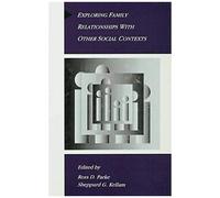 Exploring Family Relationships With Other Social Contexts