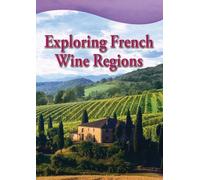 Exploring French Wine Regions