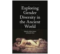 Exploring Gender Diversity In The Ancient World