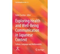 Exploring Health and Well-Being Communication in Japanese Context: Culture, Language and Multimodality