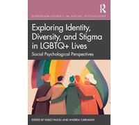 Exploring Identity, Diversity and Stigma in LGBTQ+ Lives