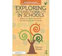 Exploring Intersectionality in Schools: Voices on Race and Send for Advocacy and Change