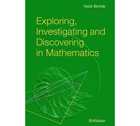 Exploring, Investigating And Discovering In Mathematics