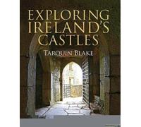 Exploring Ireland's Castles