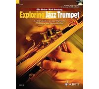 Exploring Jazz Trumpet: An Introduction to Jazz Harmony, Technique and Improvisation (Schott Pop Styles Series) by Weston, Ollie (2009) Paperback
