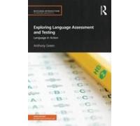 Exploring Language Assessment And Testing
