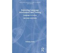 Exploring Language Assessment And Testing