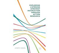 Exploring Listening Strategy Instruction Through Action Research