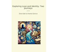 Exploring Love and Identity: Two Journeys