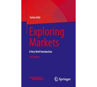 Exploring Markets: A Very Brief Introduction