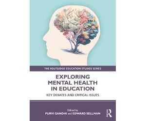 Exploring Mental Health in Education: Key Debates and Critical Issues
