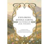 Exploring Middle-Earth: The Works of J.R.R. Tolkien