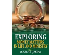 Exploring Money Matters In Life And Ministry