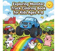 Exploring Monster Truck Coloring Book for Kids Ages 4-8: 131 Big Monster Truck Coloring Pages with Epic Racing, Beach Parties, Jungle Adventures & ... for Boys & Girls, Large-Print, Coloring Car