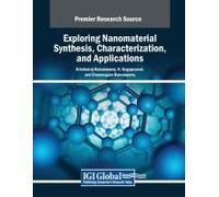 Exploring Nanomaterial Synthesis, Characterization, And Applications