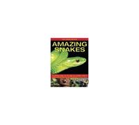 Exploring Nature: Amazing Snakes