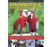 Exploring Nature: Parrots & Rainforest Birds
