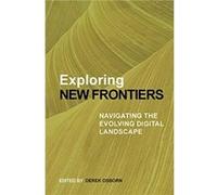 Exploring New Frontiers Edited by Derek Osborn (Auteur)
