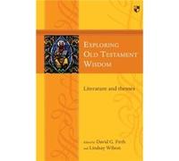 Exploring Old Testament Wisdom by David G Author Firth David G Author Firth (Auteur)