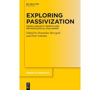 Exploring Passivization: Cross-Linguistic Insights and Methodological Challenges
