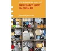 Exploring Past Images In A Digital Age