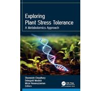Exploring Plant Stress Tolerance