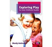 Exploring Play for Early Childhood Studies by Mandy Andrews Mandy Andrews (Auteur)