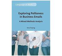 Exploring Politeness In Business Emails