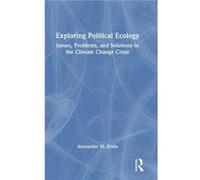 Exploring Political Ecology - Alexander M. Ervin - Taylor amp Francis Ltd - Livre en Anglais - Hardback Alexander M. ErvinAlexander M. Ervin (Auteur)