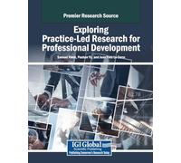 Exploring Practice-Led Research for Professional Development