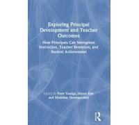 Exploring Principal Development And Teacher Outcomes