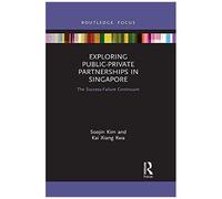 Exploring Public-Private Partnerships In Singapore