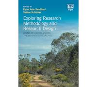 Exploring Research Methodology and Research Design: Doing Research Across the Business Disciplines