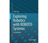 Exploring Robotics With Robotis Systems