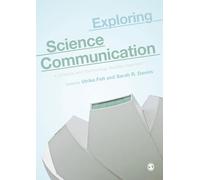 Exploring Science Communication: A Science and Technology Studies Approach