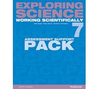 Exploring Science: Working Scientifically Assessment Support Pack Year 7