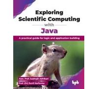 Exploring Scientific Computing With Java