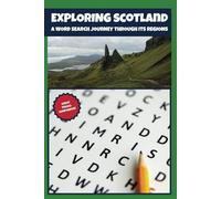 Exploring Scotland: A Word Search Journey Through Its Regions: The Ultimate Educational Travel Companion and Fun Gift for Scotland Lovers