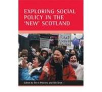 Exploring Social Policy In The 'new' Scotland