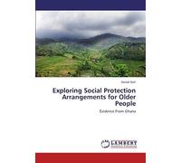 Exploring Social Protection Arrangements For Older People