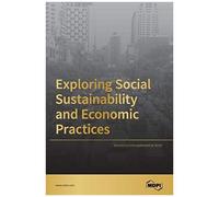 Exploring Social Sustainability And Economic Practices
