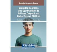 Exploring Solutions and Opportunities to Address Dropout and Out-of-School Children