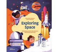 Exploring Space Anne Ameri-Siemens (Auteur), Anton Hallmann (Illustration)