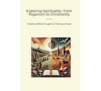 Exploring Spirituality: From Paganism to Christianity