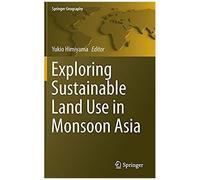 Exploring Sustainable Land Use In Monsoon Asia