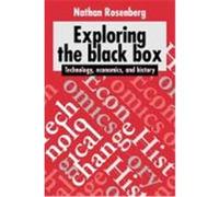 Exploring the Black Box Nathan Rosenberg (Auteur)