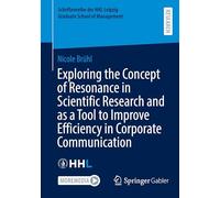 Exploring the Concept of Resonance in Scientific Research and as a Tool to Improve Efficiency in Corporate Communication