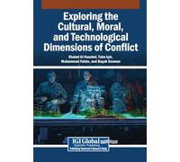 Exploring the Cultural, Moral, and Technological Dimensions of Conflict