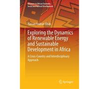 Exploring The Dynamics Of Renewable Energy And Sustainable Development In Africa