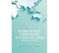 Exploring The Ecology Of World Englishes In The Twenty-First Century